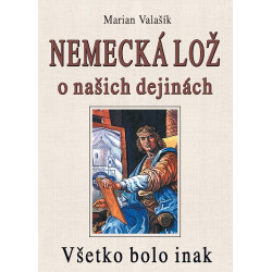Nemecká lož o našich dejinách