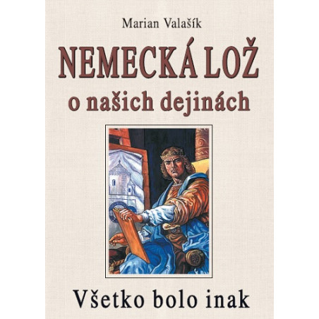 Nemecká lož o našich dejinách