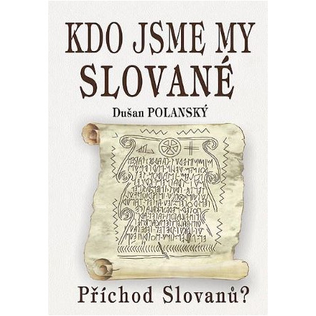 Kdo jsme my Slované? (Příchod Slovanů)
