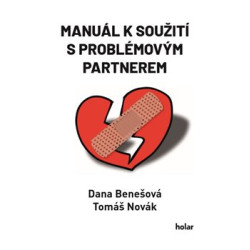 Manuál k soužití s problémovým partnerem