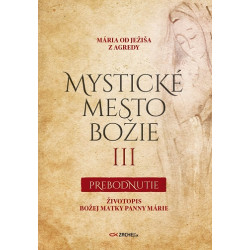 Mystické mesto Božie III - Prebodnutie