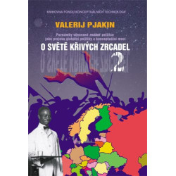 O SVĚTĚ KŘIVÝCH ZRCADEL 2. Problematice státu