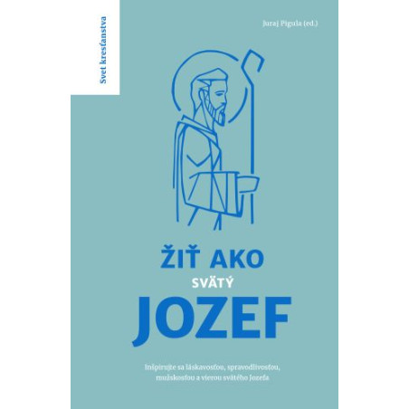 Žiť ako svätý Jozef