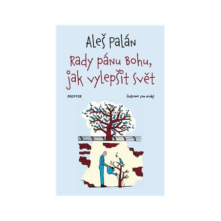 Rady pánu Bohu, jak vylepšit svět