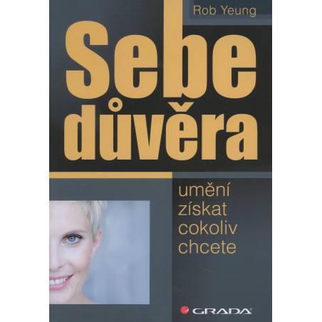 Sebedůvěra - umění získat cokoliv