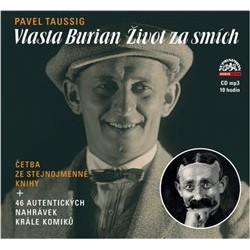 MÁCHA RADÚZ TAUSSIG: VLASTA BURIAN / ŽIVOT ZA SMÍCH (MP3-CD)