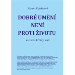 Dobré umění není proti životu