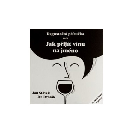 Degustační příručka aneb jak přijít vínu na jméno