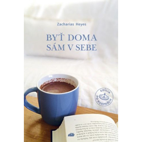 Byť doma sám v sebe