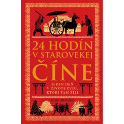 24 hodín v starovekej Číne (4. diel)