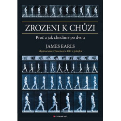 Zrozeni k chůzi - Myofascinální výkonnos