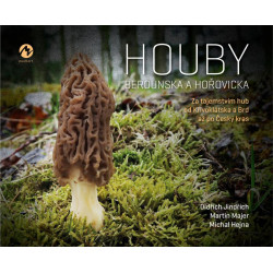 Houby Berounska a Hořovicka - Za tajemstvím hub od Křivoklátska a Brd až po Český kras