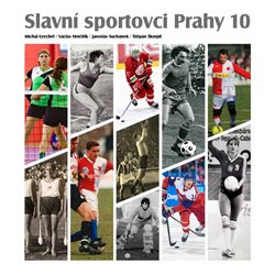 Slavní sportovci Prahy 10