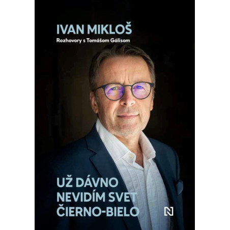 Už dávno nevidím svet čierno-bielo