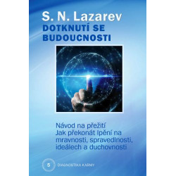 Dotknutí se budoucnosti - Diagnostika karmy 5