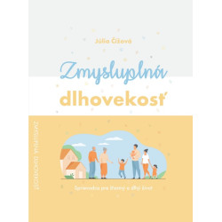 Zmysluplná dlhovekosť