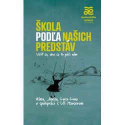 Škola podľa našich predstáv