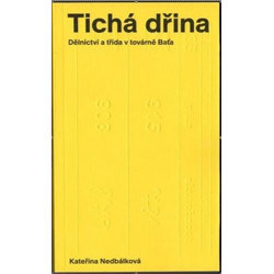 Tichá dřina