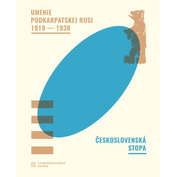 Umenie Podkarpatskej Rusi 1919-1938 / Československá stopa