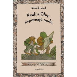 Kvak a Čľup nepoznajú nudu