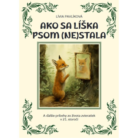 Ako sa líška psom (ne)stala