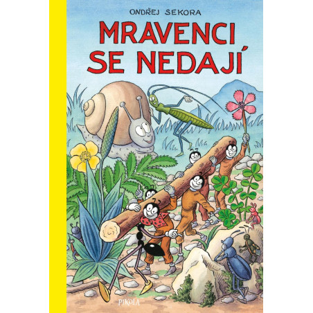 Mravenci se nedají