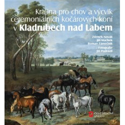 Krajina pro chov a výcvik ceremoniálních kočárových koní v Kladrubech nad Labem