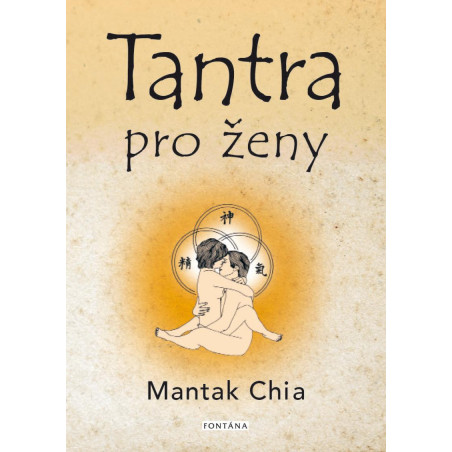 Tantra pro ženy - Rozvíjení ženské sexuální energie
