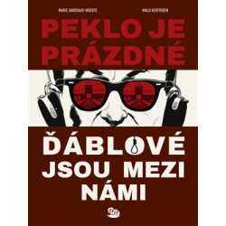 Peklo je prázdné, ďáblové jsou mezi námi