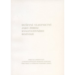 Duševní vlastnictví jako zdroj kvalitního rozvoje