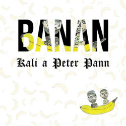 Kali a Peter Pann: Banan