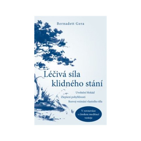 Léčivá síla klidného stání