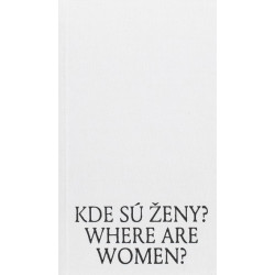 Kde sú ženy? Where are women?