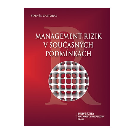 Management rizik v současných podmínkách