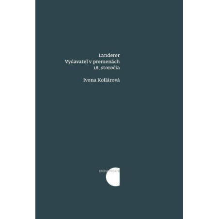 Landerer: Vydavateľ v premenách 18. storočia