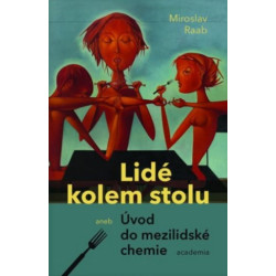 Lidé kolem stolu aneb Úvod do mezilidské chemie