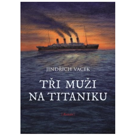 Tři muži na Titaniku