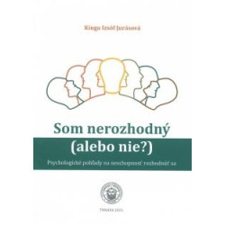 Som nerozhodný (alebo nie?)