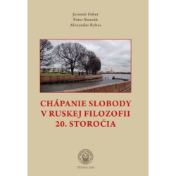 Chápanie slobody v ruskej filozofii 20. storočia