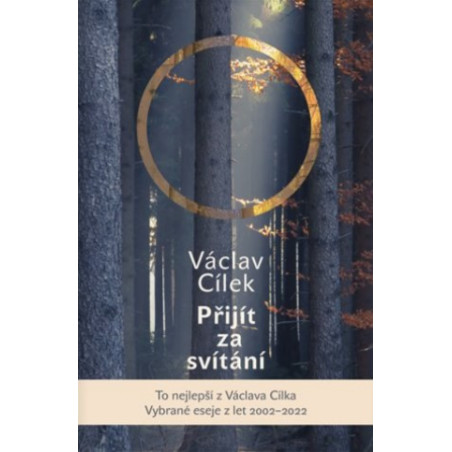 Přijít za svítání. Pít červánky a čerpat sílu