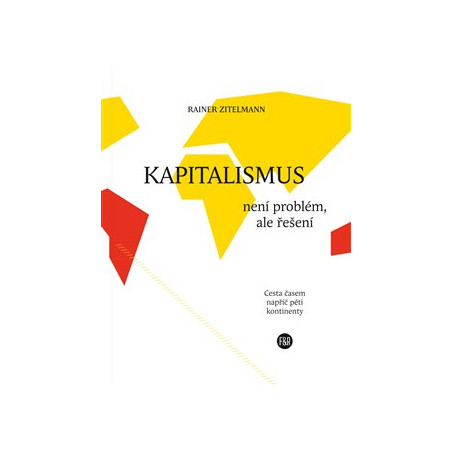 Kapitalismus není problém, ale řešení