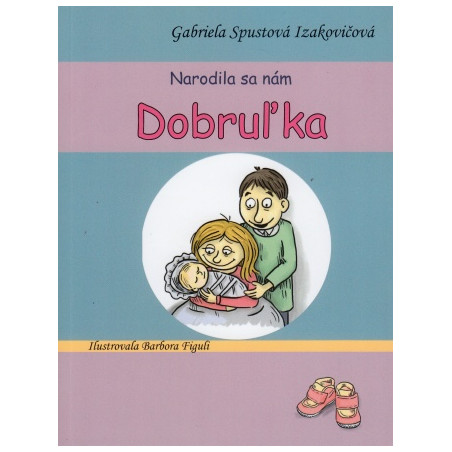 Narodila sa nám Dobruľka (3. vydanie)