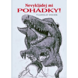 Nevykládej mi pohádky!