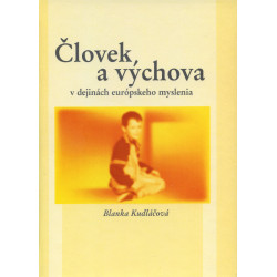 Človek a výchova v dejinách európskeho myslenia