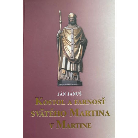 Kostol a farnosť svätého Martina v Martine