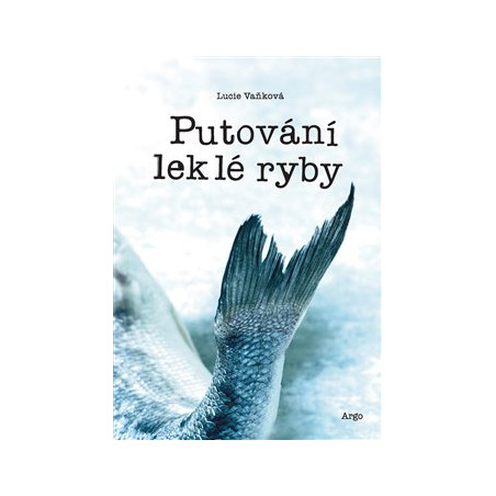 Putování leklé ryby