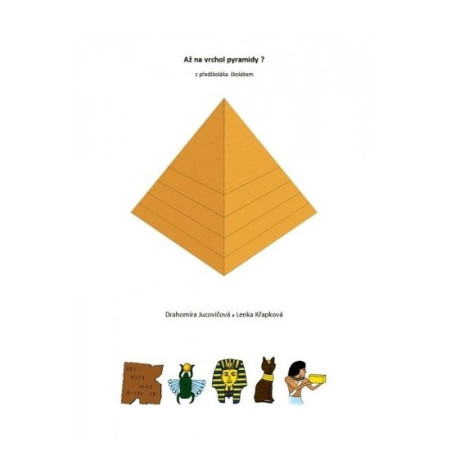Až na vrchol pyramidy?