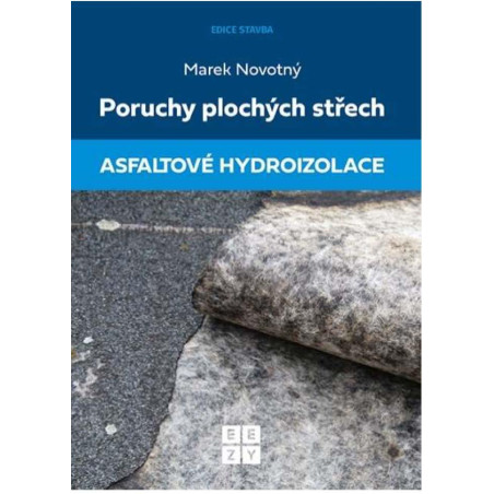 Poruchy plochých střech - Asfaltové hydroizolace