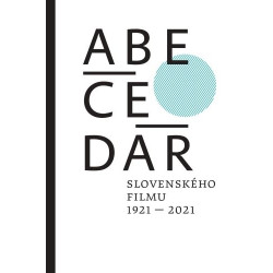 ABECEDÁR slovenského filmu 1921 - 2021