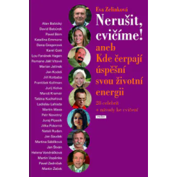 Nerušit, cvičíme! aneb Kde berou úspěšní životní energii